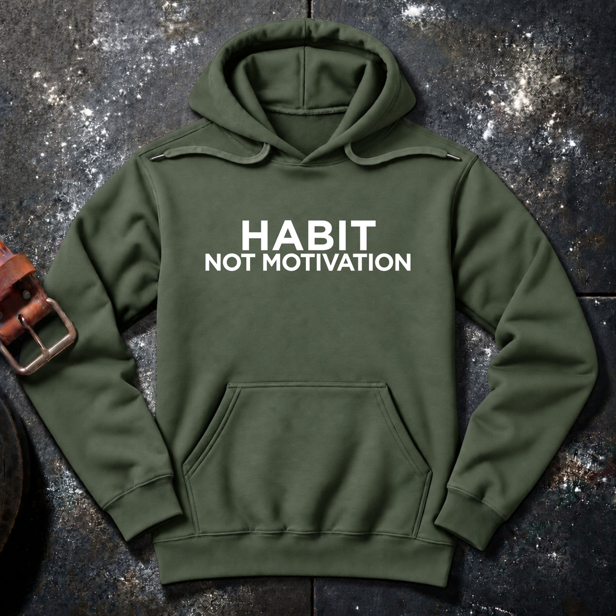 HABIT NOT MOTIVATION — Hoodie