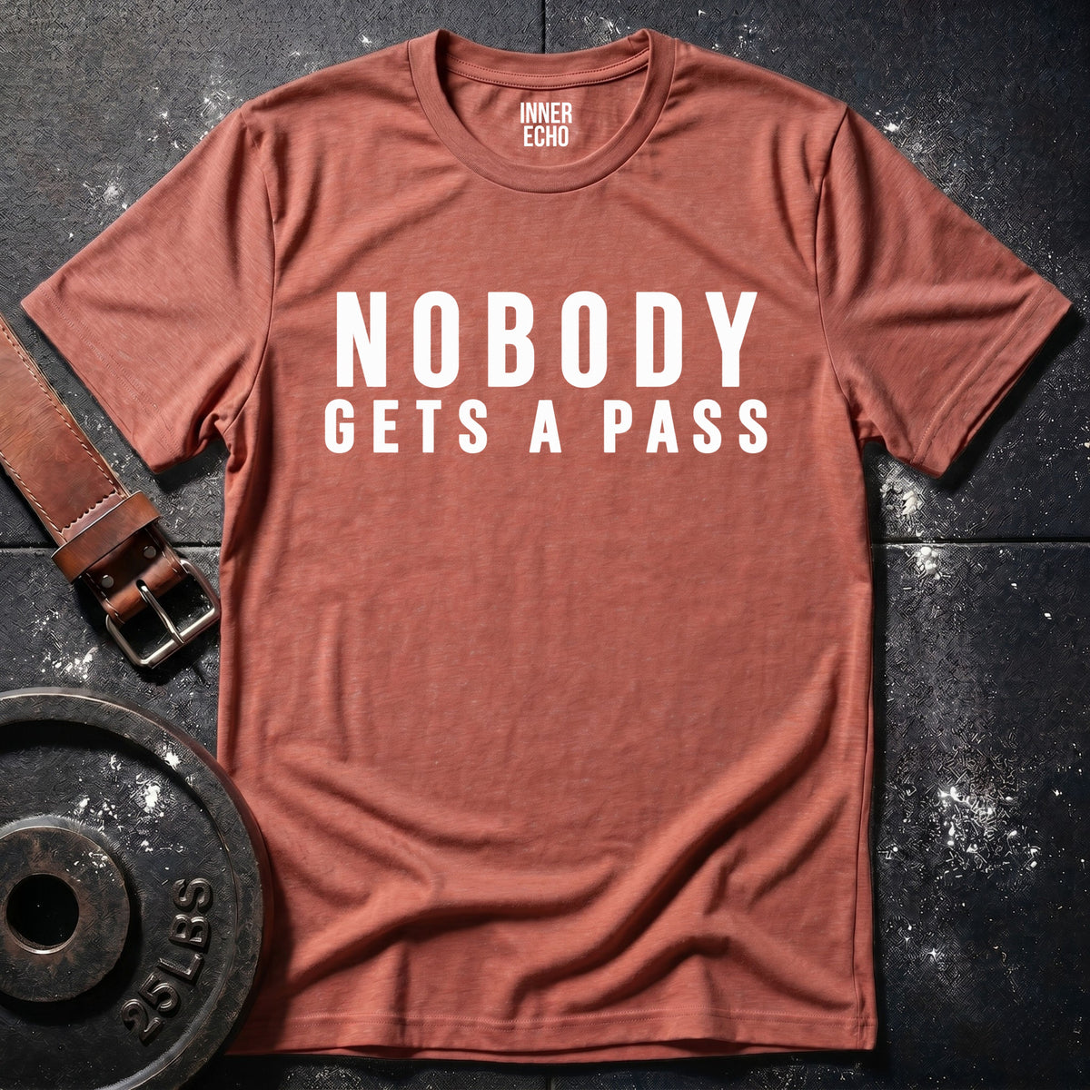 NOBODY GETS A PASS — T-Shirt