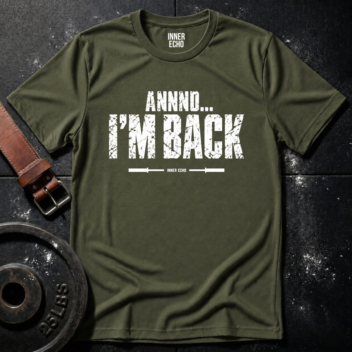 ANNND... I'M BACK — T-Shirt
