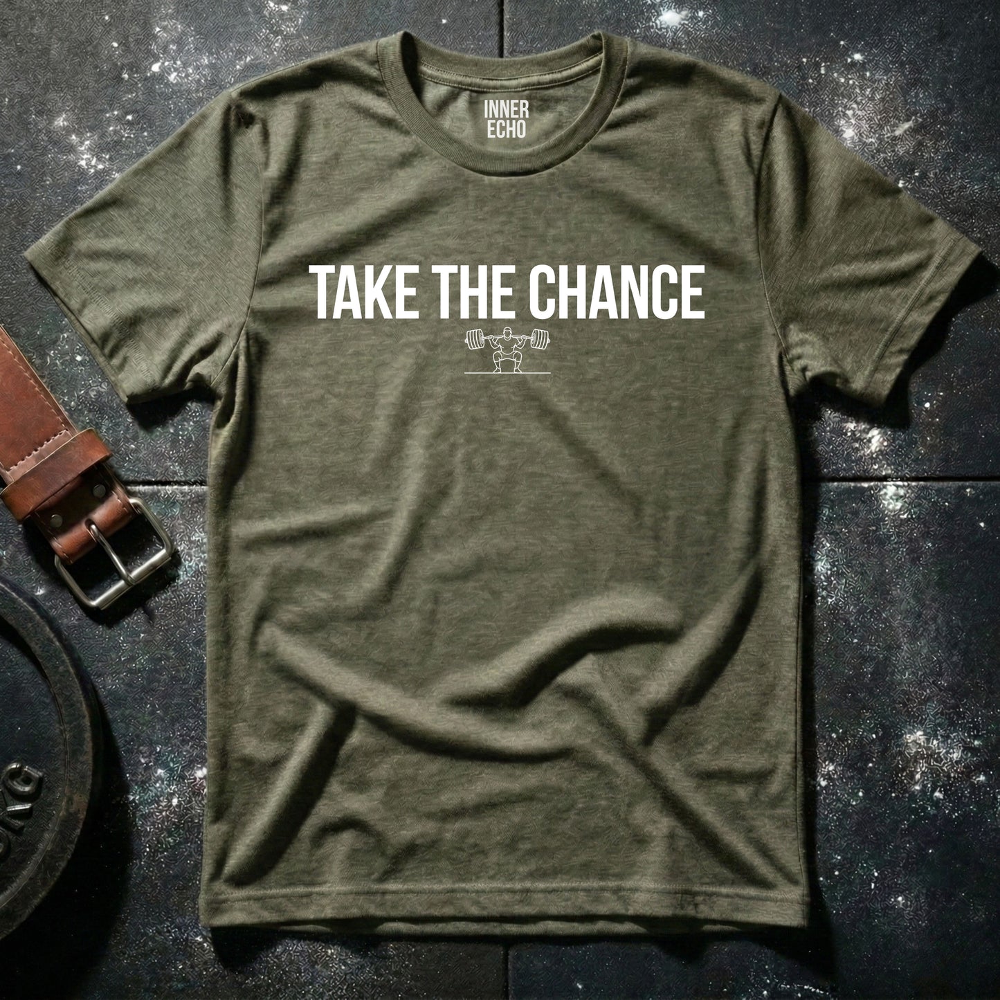 TAKE THE CHANCE — T-Shirt