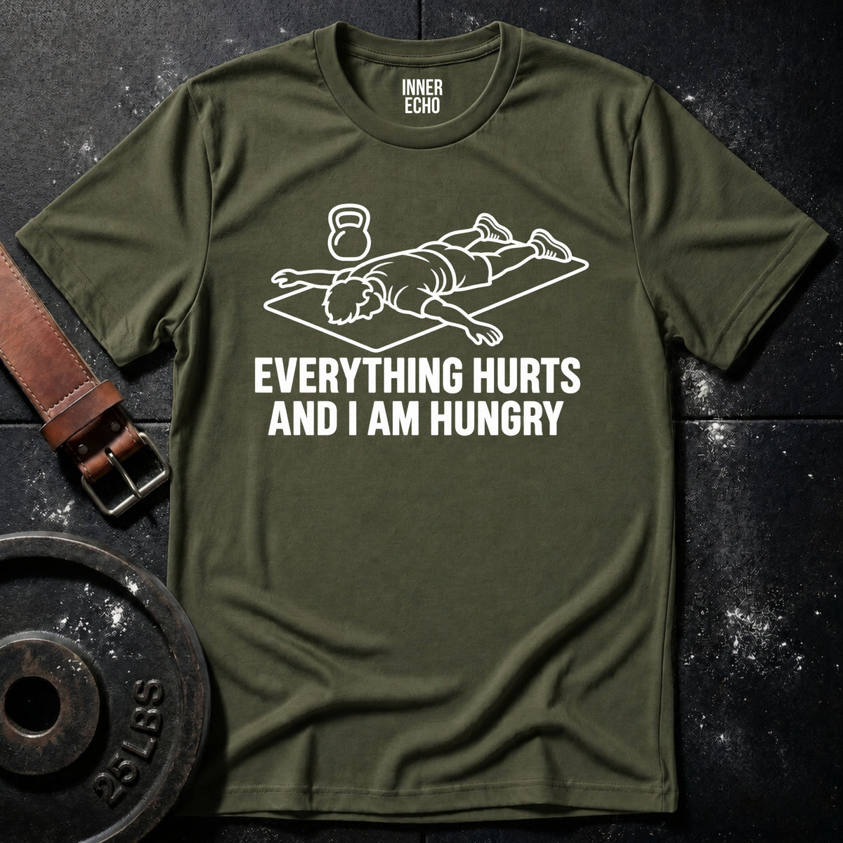 EVERYTHING HURTS — T-Shirt
