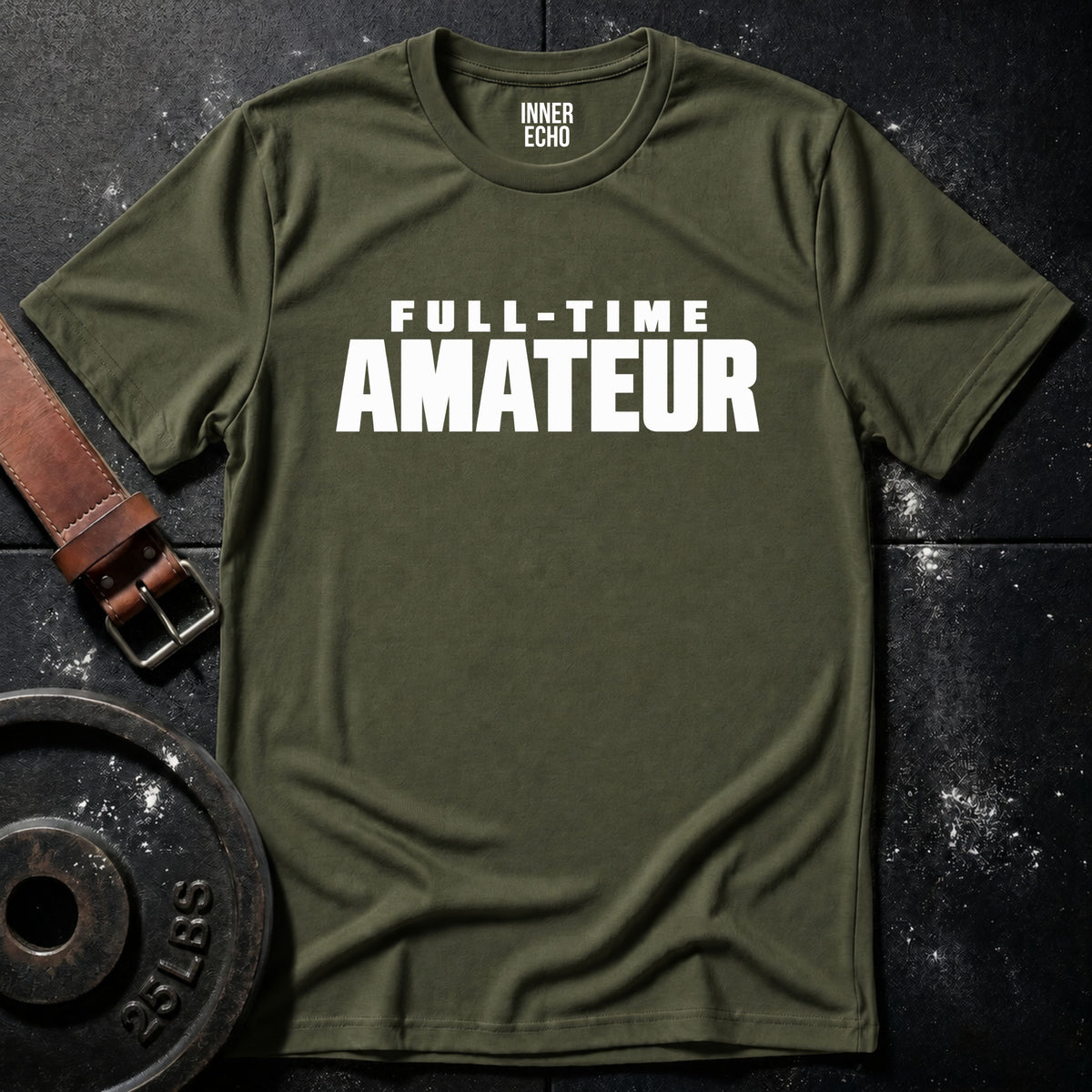 FULL-TIME AMATEUR — T-Shirt
