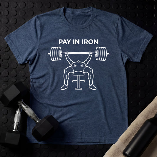 PAY IN IRON - Gym Line Art T-Shirt