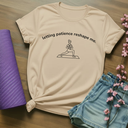 letting patience reshape me. - arch