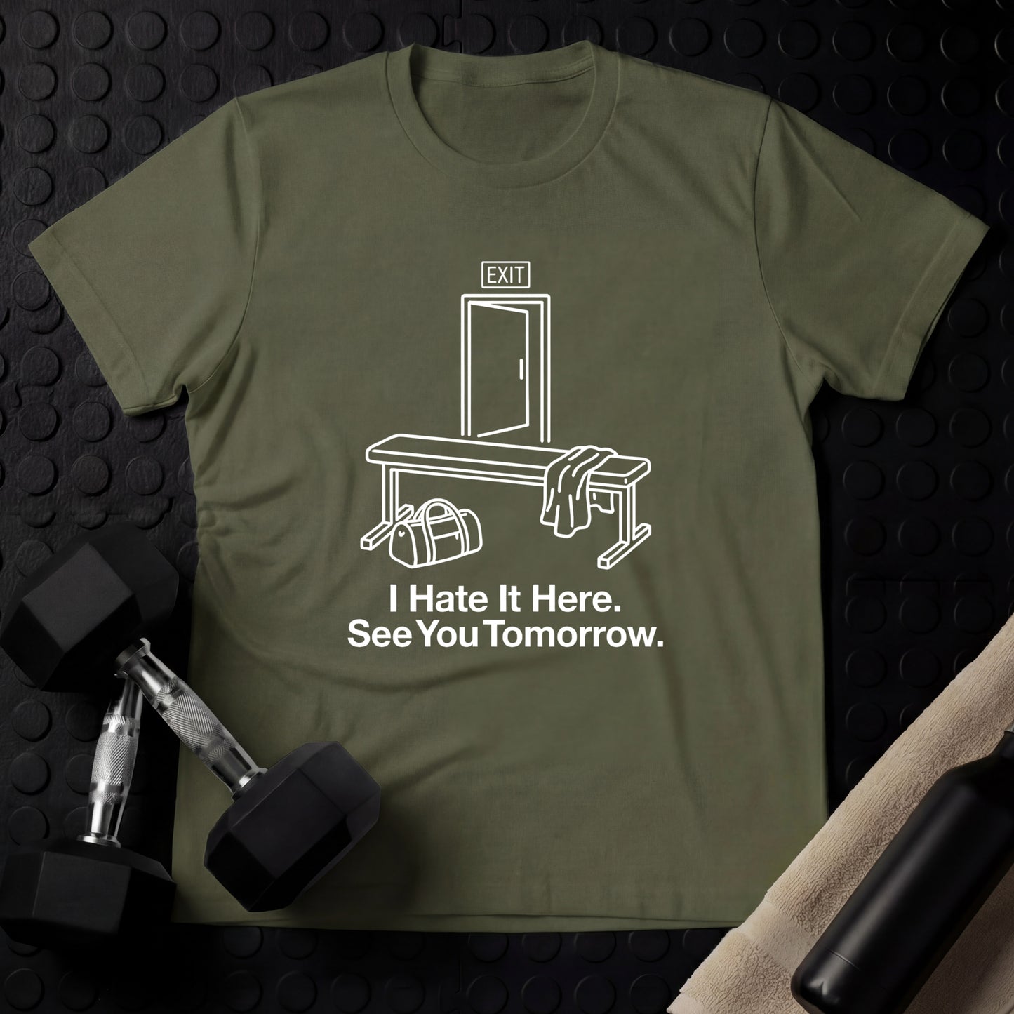 I Hate It Here. See You Tomorrow. - Gym Line Art T-Shirt
