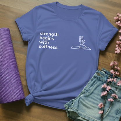 strength begins with softness. - block