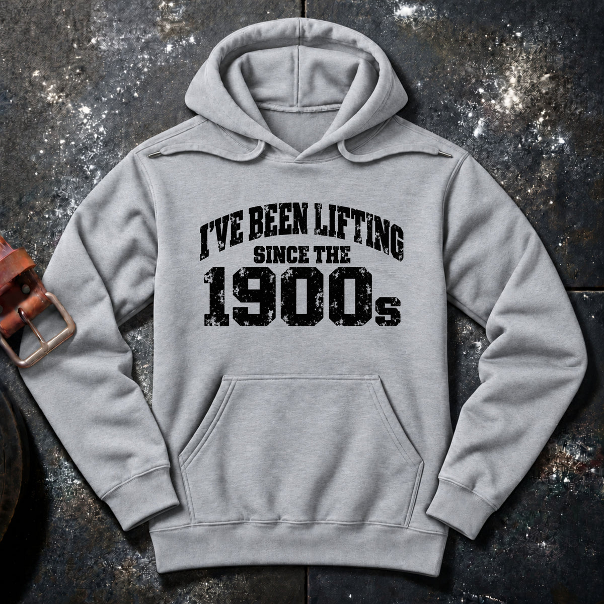 LIFTING SINCE THE 1900s — Hoodie