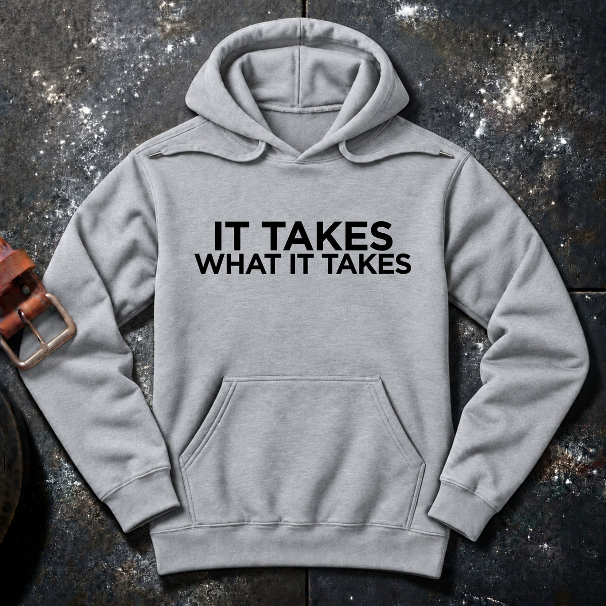 WHAT IT TAKES — Hoodie