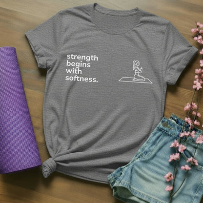 strength begins with softness. - block