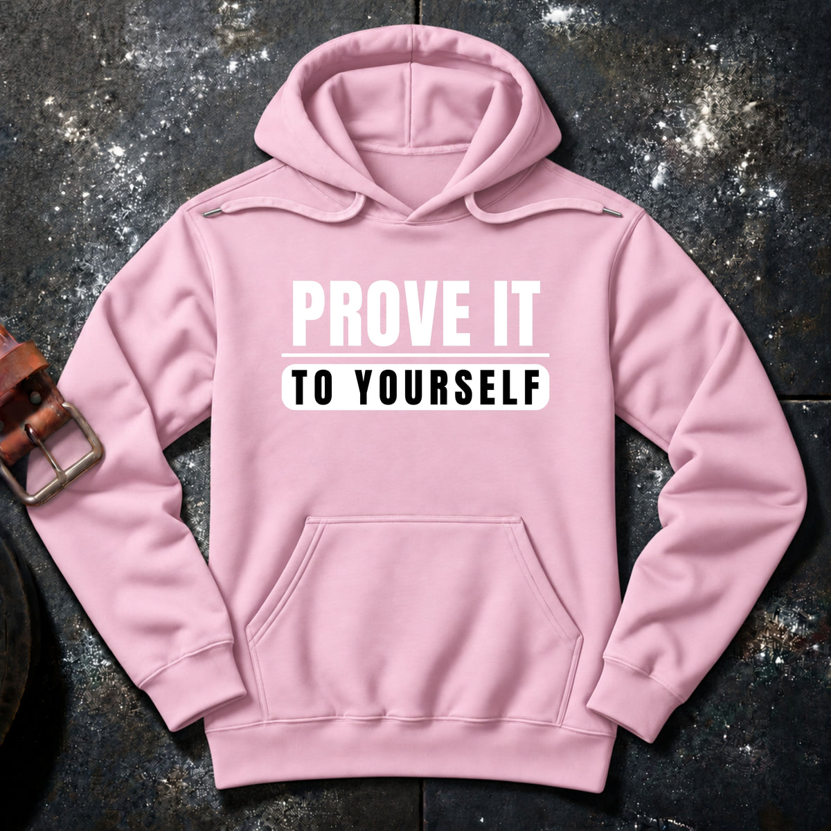 PROVE IT — Hoodie