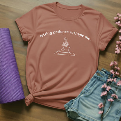 letting patience reshape me. - arch