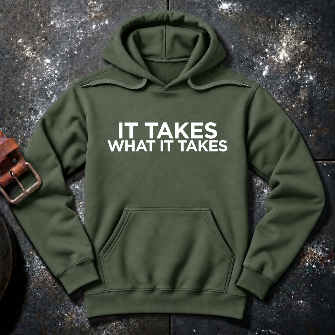 WHAT IT TAKES — Hoodie
