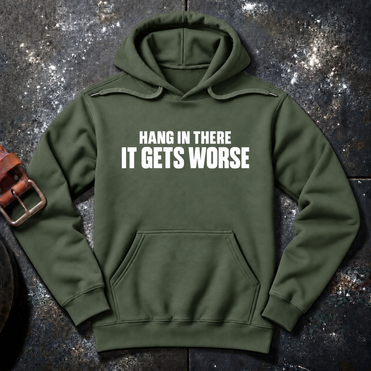 HANG IN THERE — Hoodie