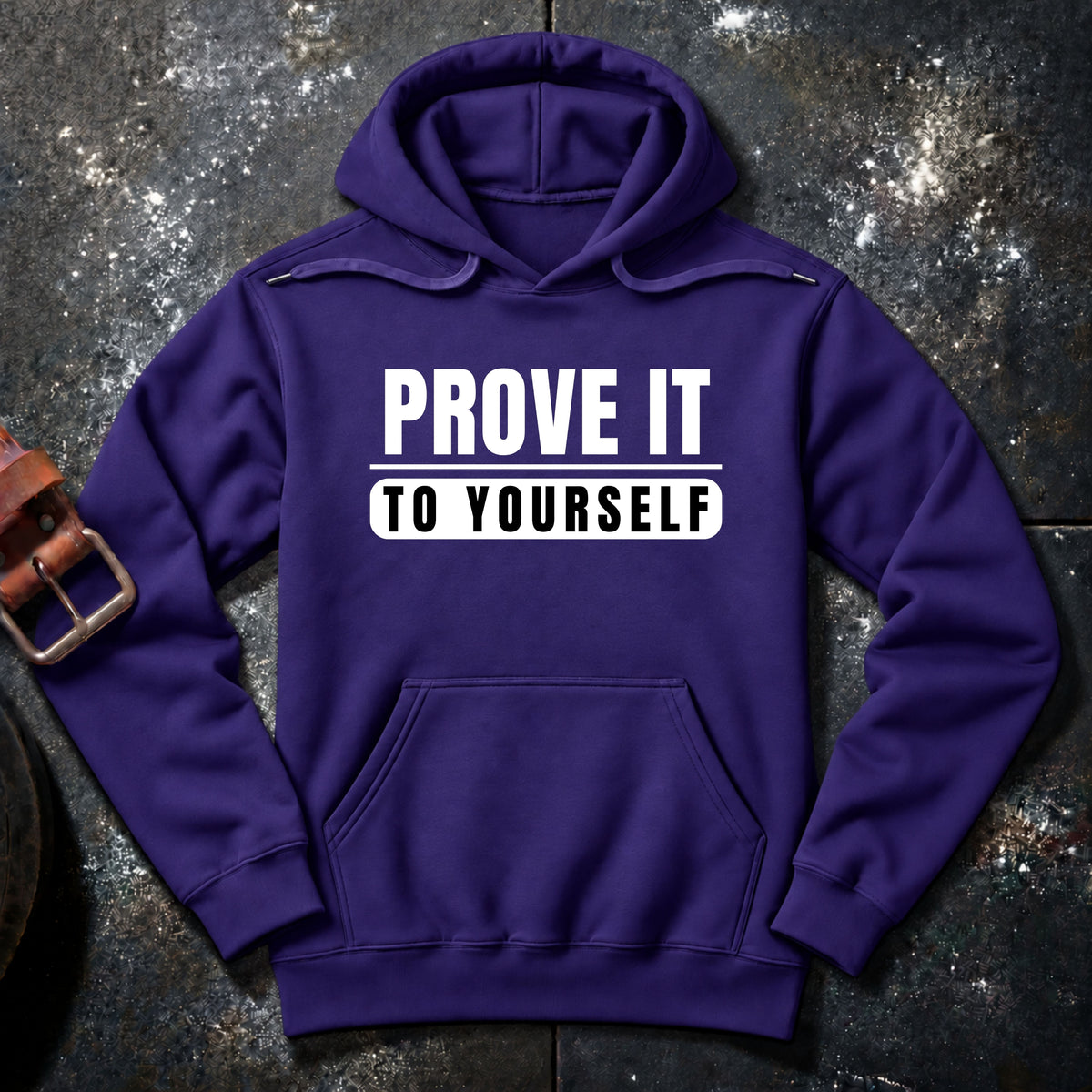 PROVE IT — Hoodie