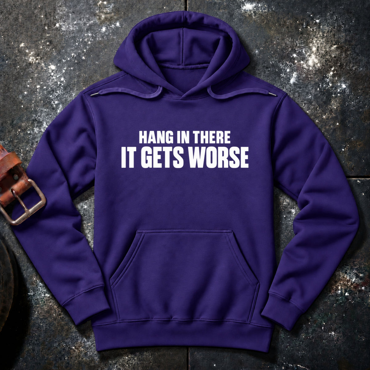 HANG IN THERE — Hoodie