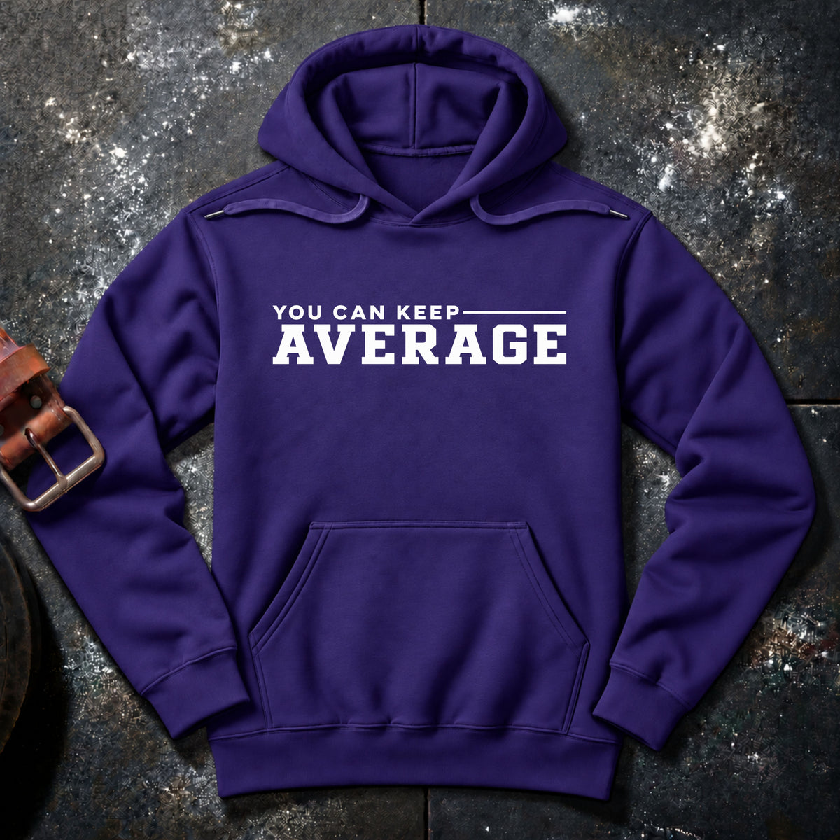 YOU CAN KEEP AVERAGE — Hoodie