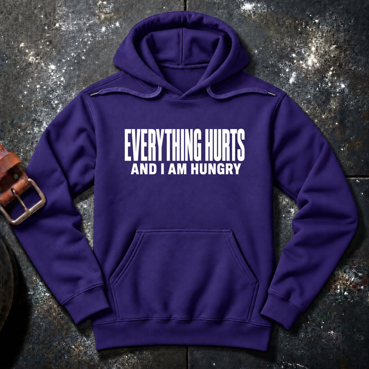 EVERYTHING HURTS — Hoodie