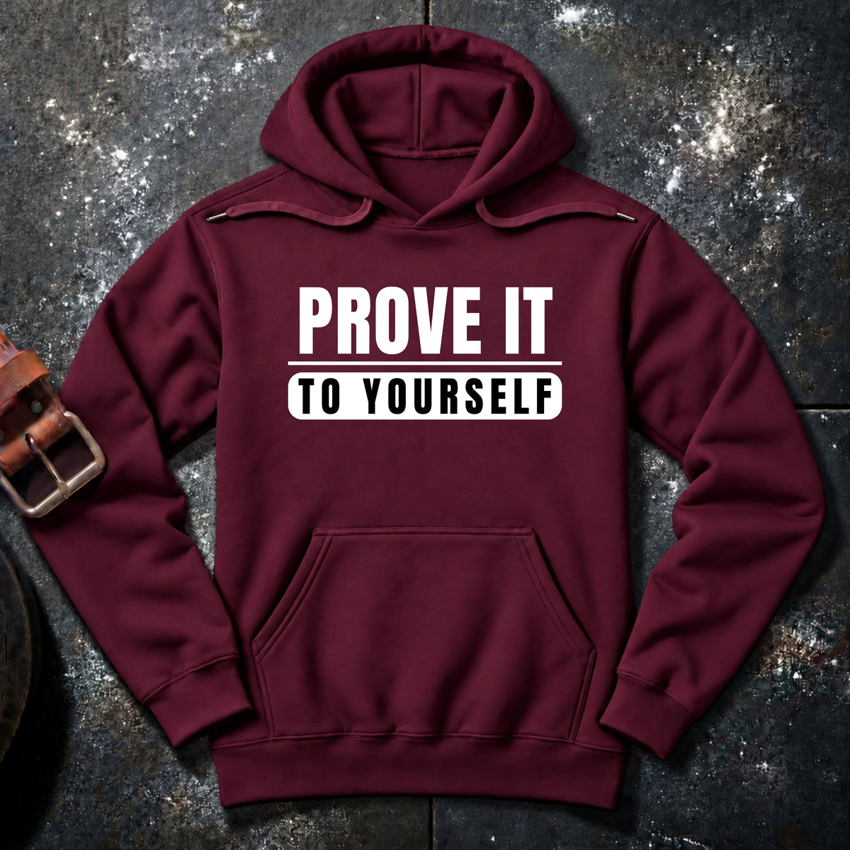 PROVE IT — Hoodie