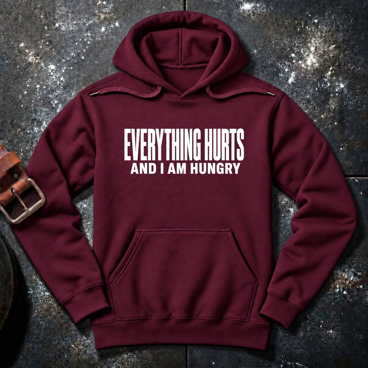 EVERYTHING HURTS — Hoodie