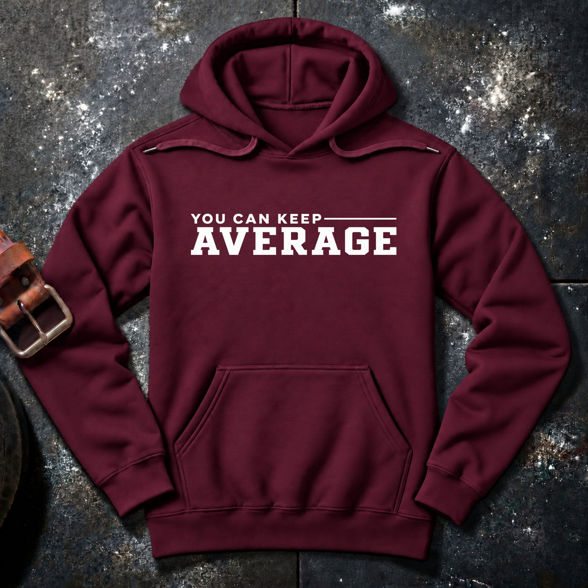 YOU CAN KEEP AVERAGE — Hoodie