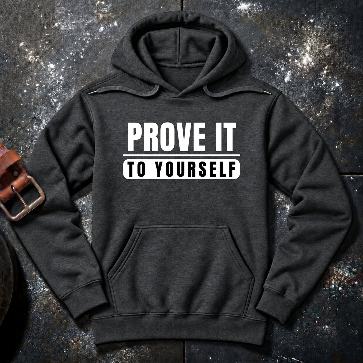 PROVE IT — Hoodie