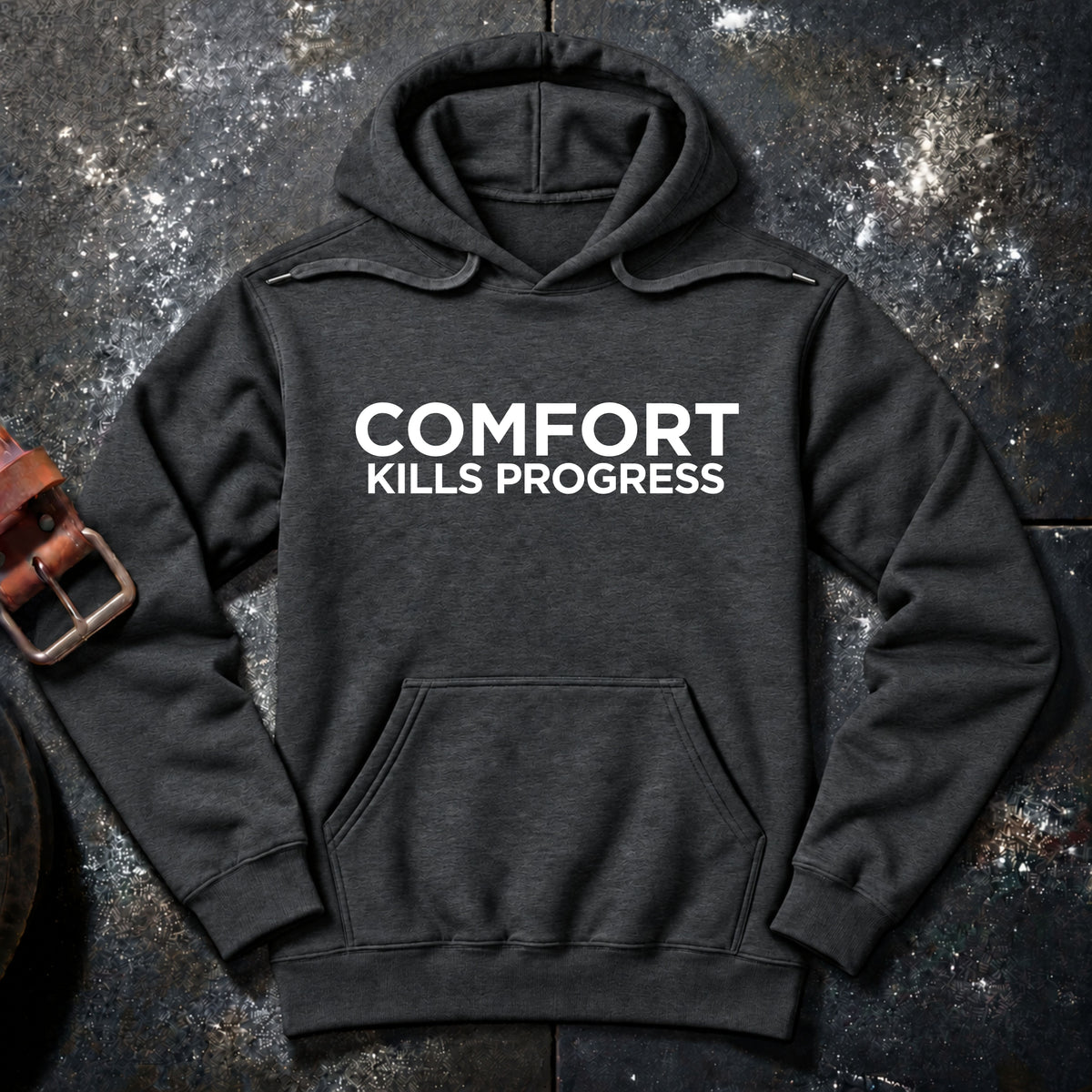 COMFORT KILLS PROGRESS — Hoodie
