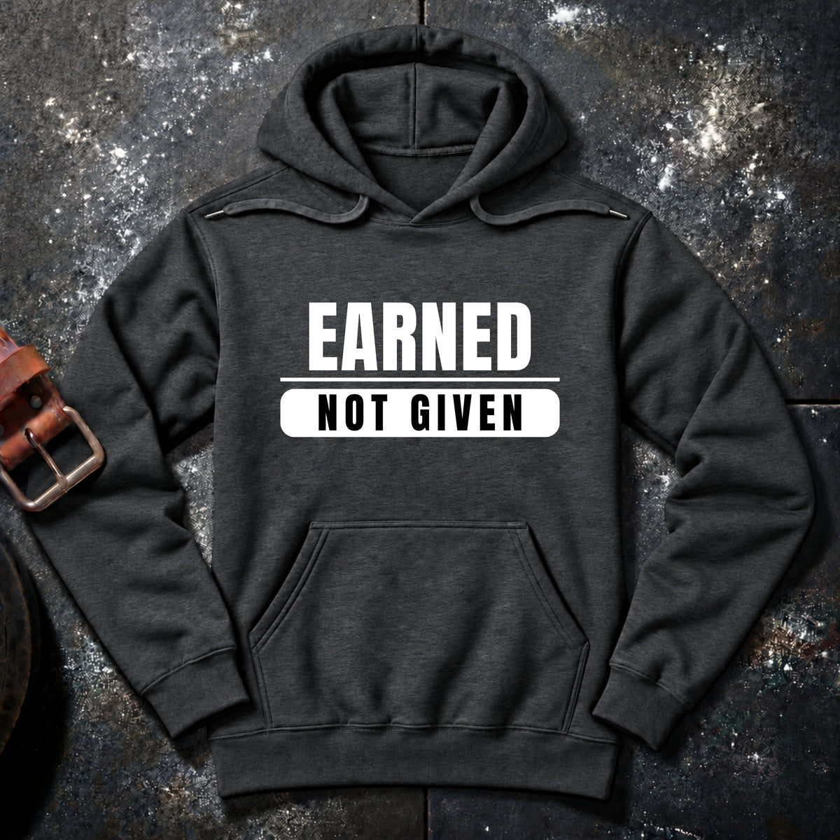 EARNED NOT GIVEN — Hoodie