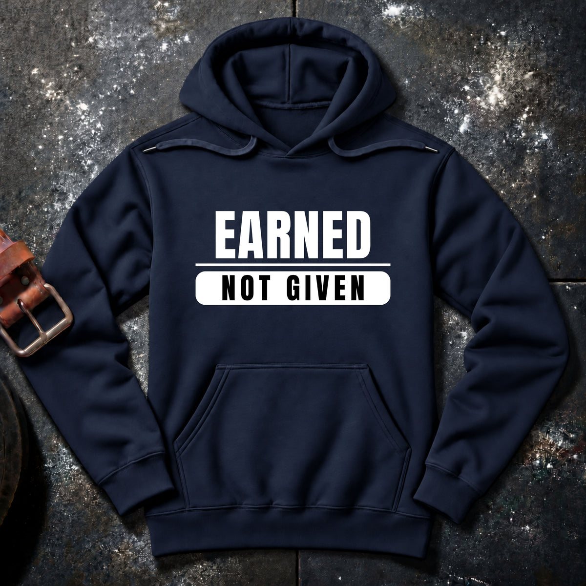 EARNED NOT GIVEN — Hoodie