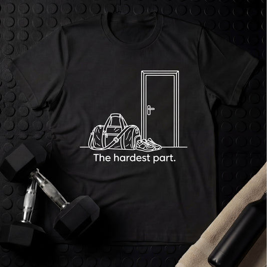 The Hardest Part - Gym Line Art T-Shirt