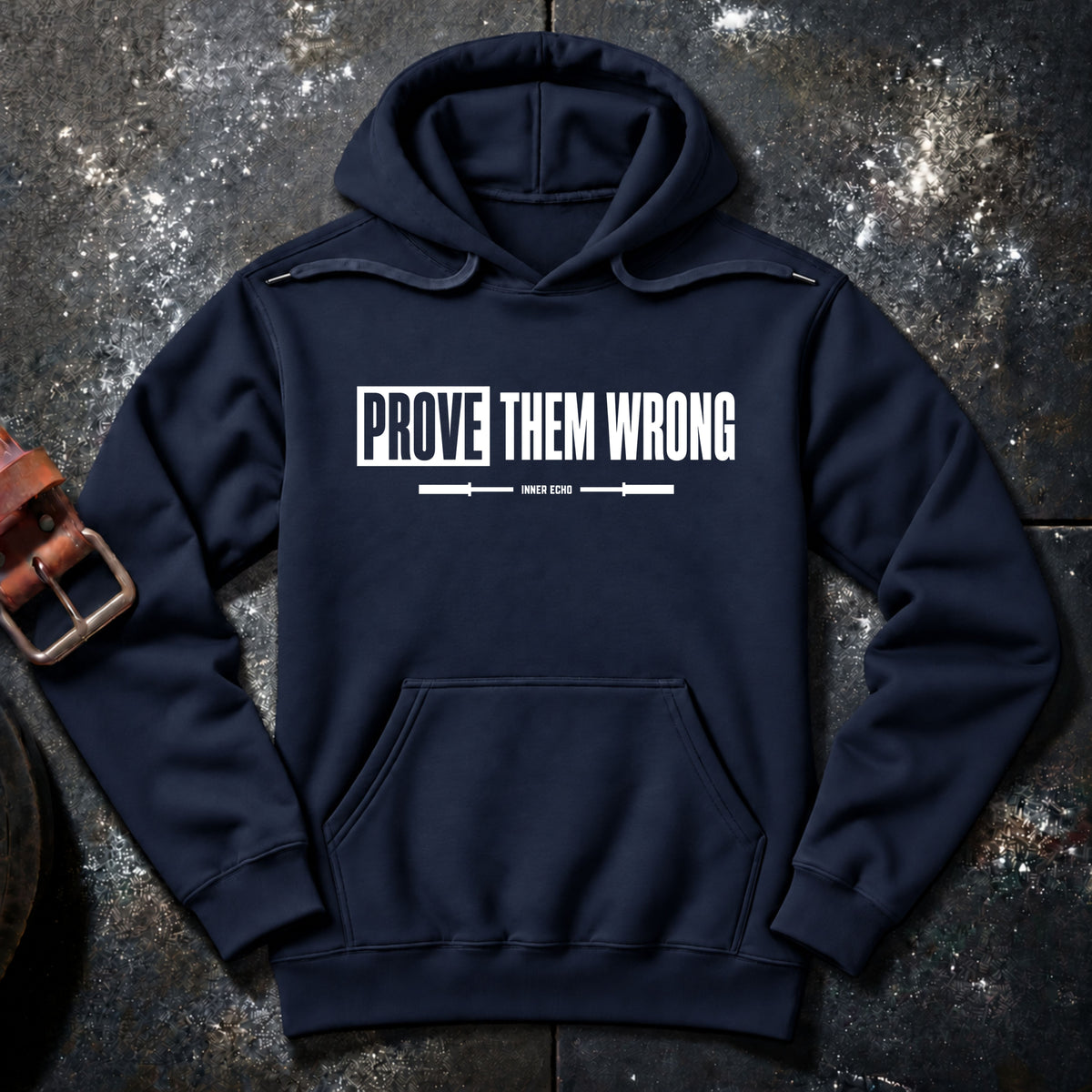 PROVE THEM WRONG — Hoodie