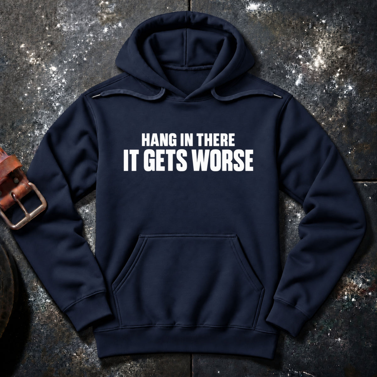 HANG IN THERE — Hoodie