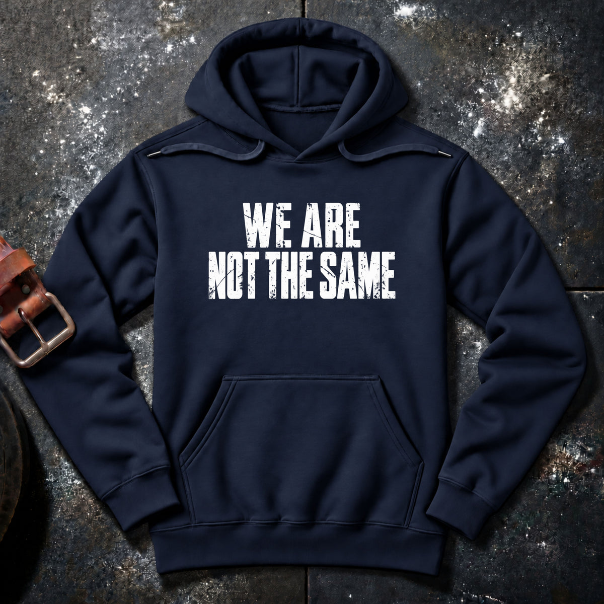 WE ARE NOT THE SAME — Hoodie