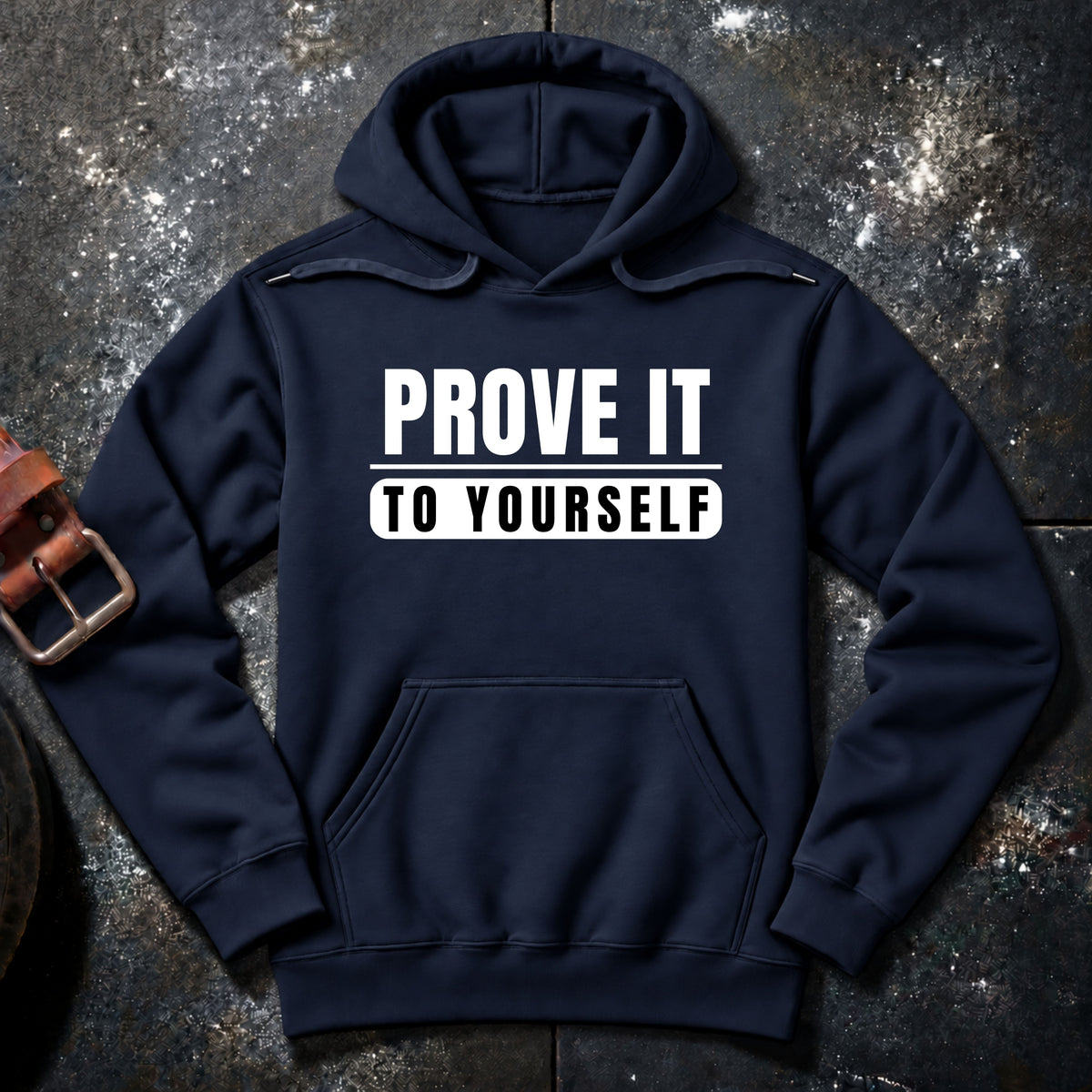 PROVE IT — Hoodie