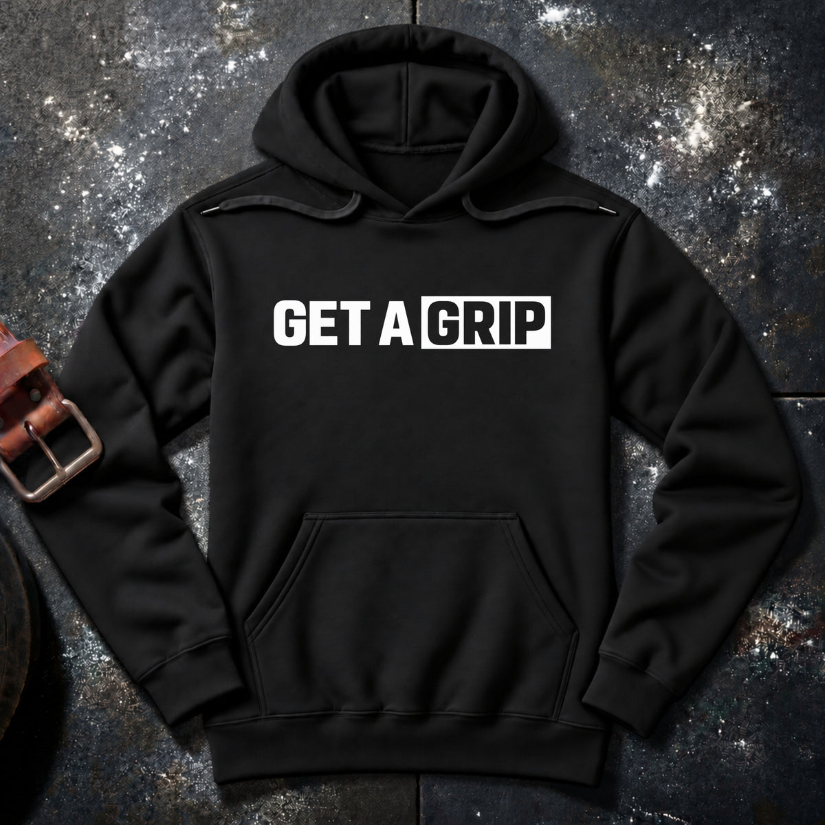 GET A GRIP — Hoodie