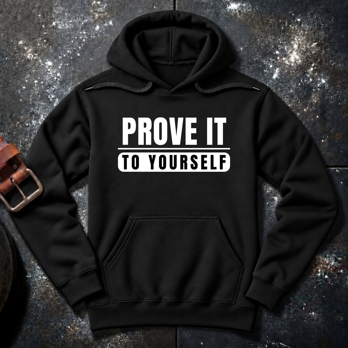 PROVE IT — Hoodie