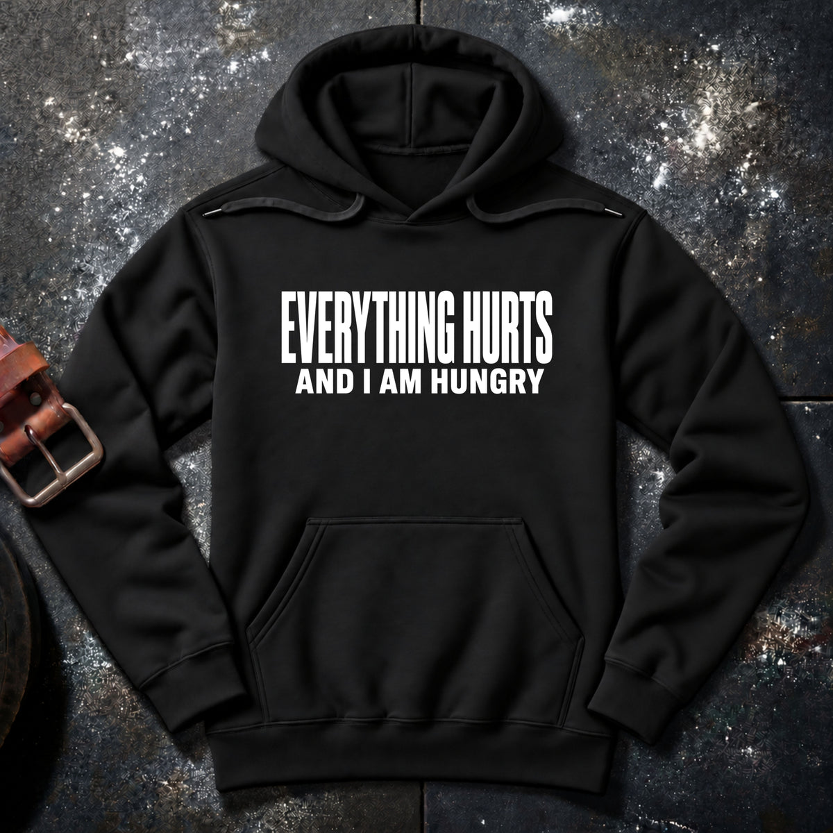 EVERYTHING HURTS — Hoodie