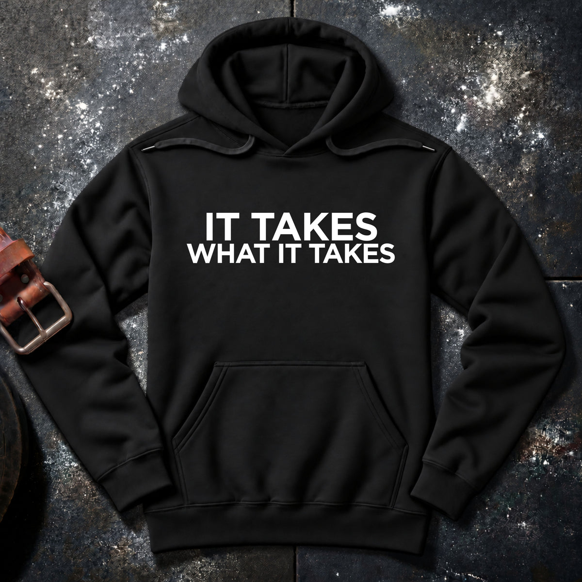 WHAT IT TAKES — Hoodie