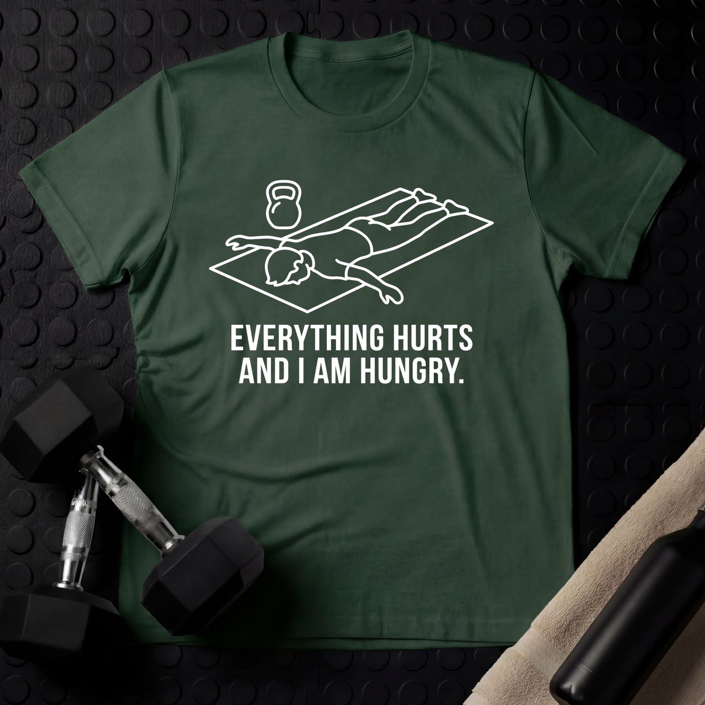 Everything Hurts And I Am Hungry (Man) - Gym Line Art T-Shirt
