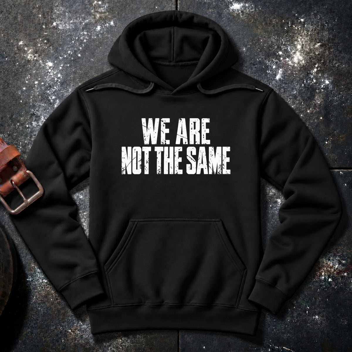 WE ARE NOT THE SAME — Hoodie