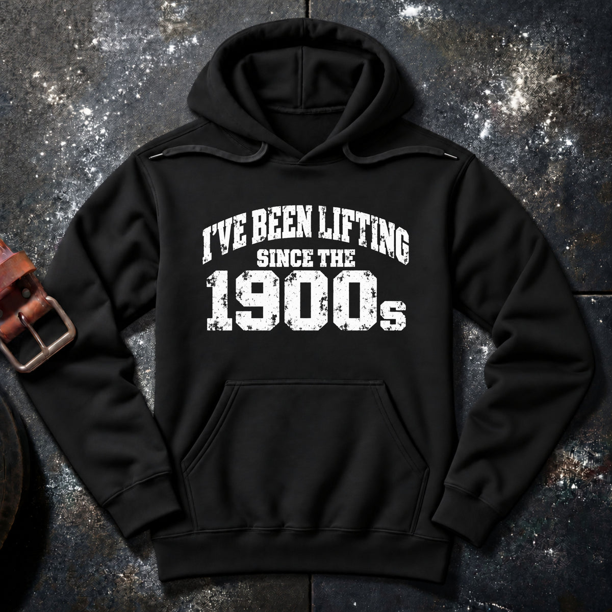 LIFTING SINCE THE 1900s — Hoodie