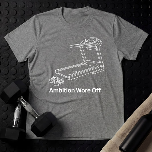Ambition wore off - Gym Line Art T-Shirt