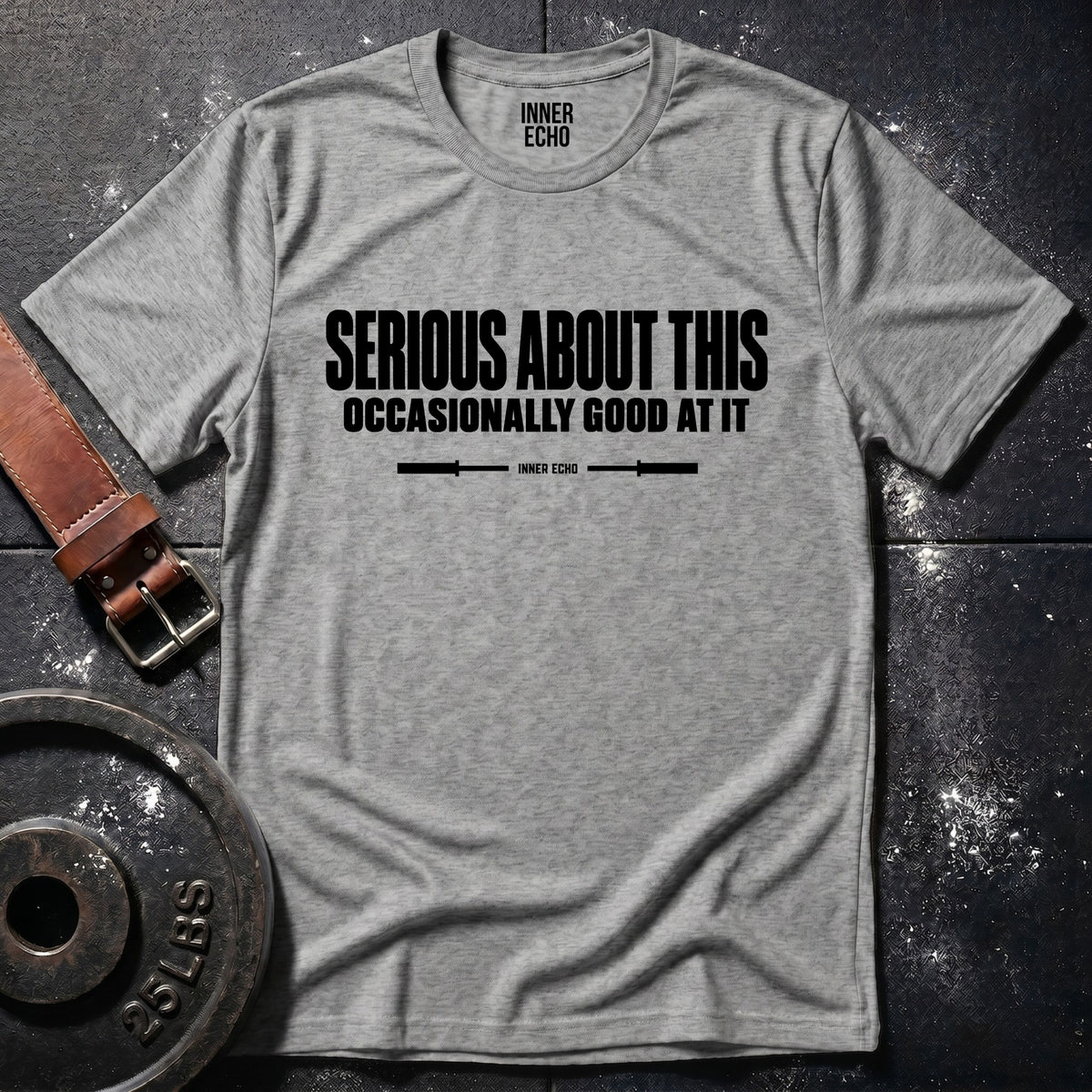 SERIOUS ABOUT THIS — T-Shirt