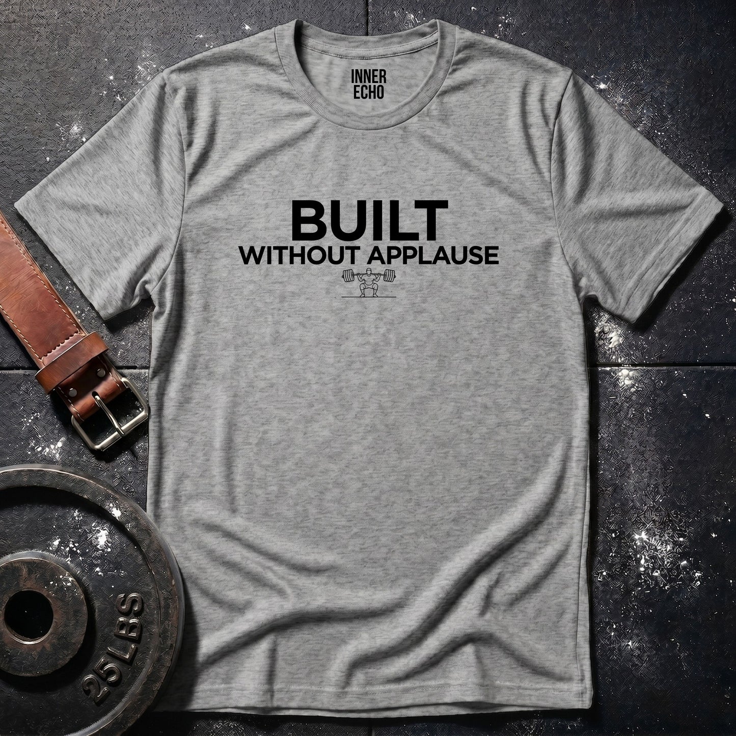 BUILT WITHOUT APPLAUSE — Tee
