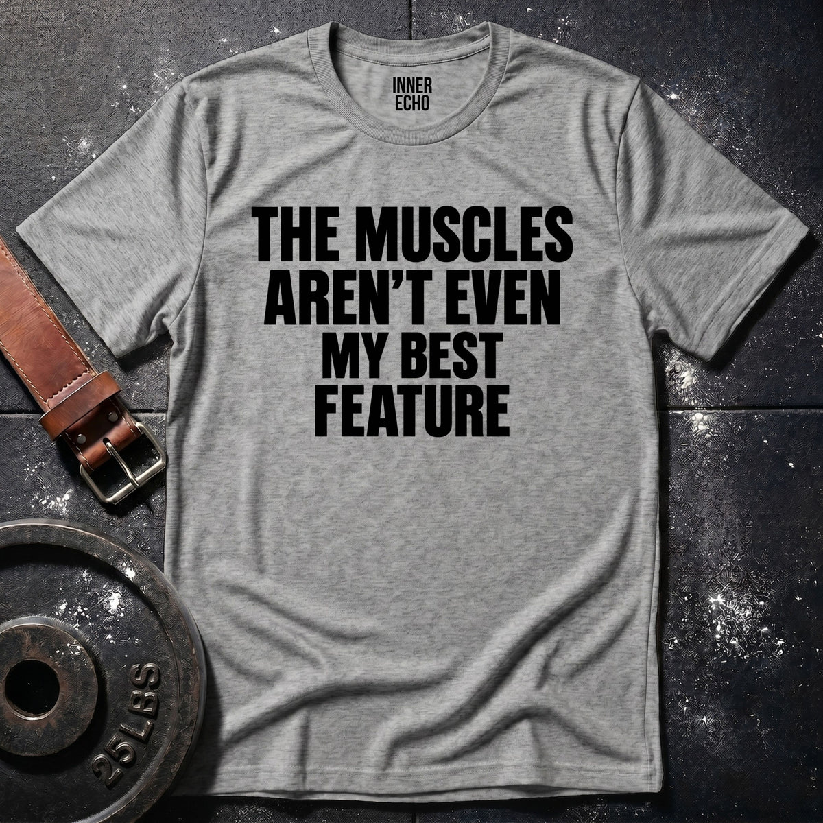 MY BEST FEATURE — T-Shirt
