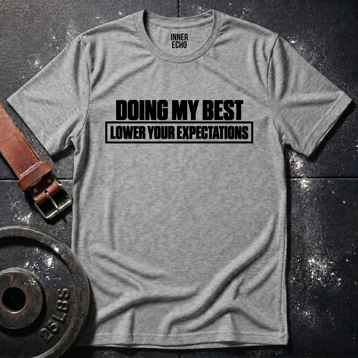 DOING MY BEST — T-Shirt