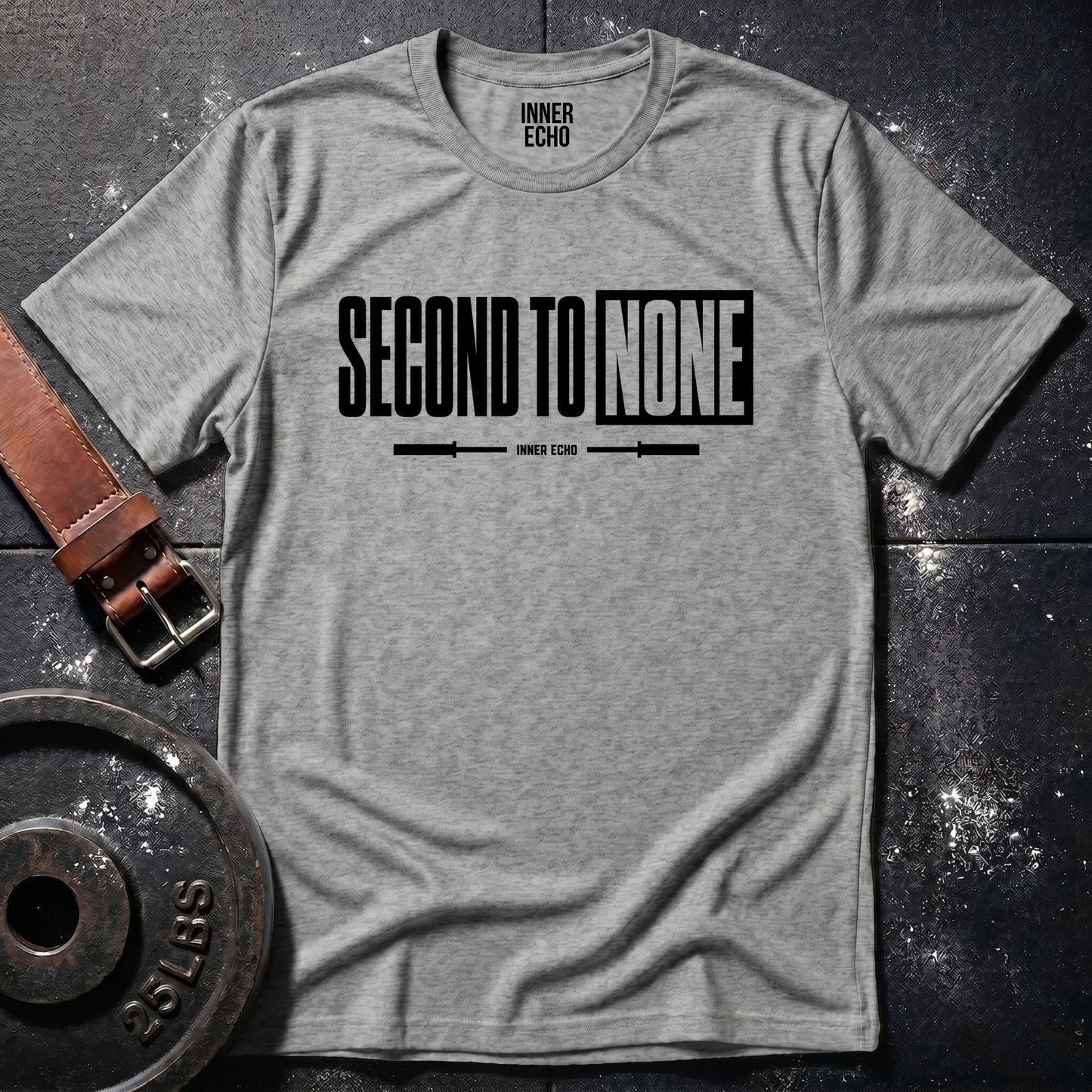 SECOND TO NONE — T-Shirt