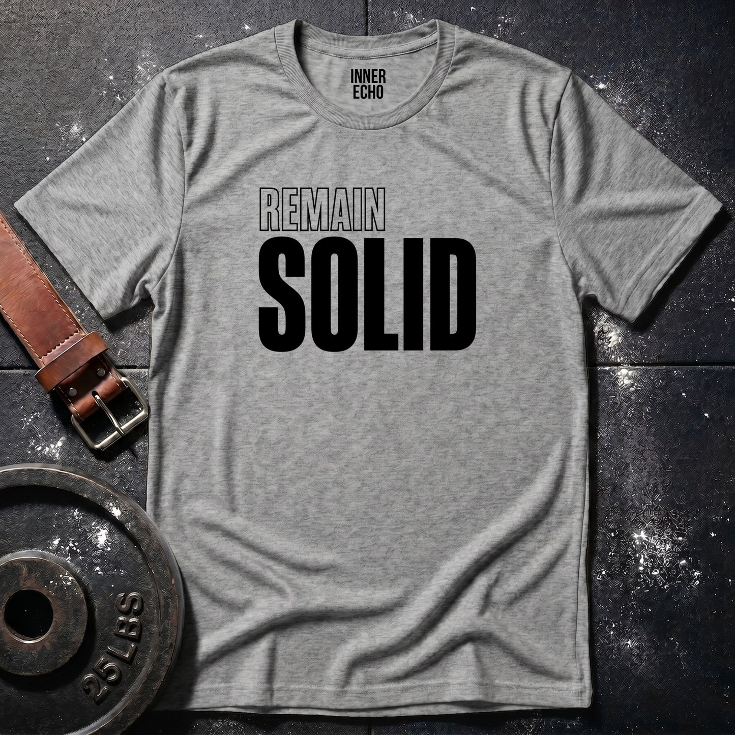 REMAIN SOLID — T-Shirt