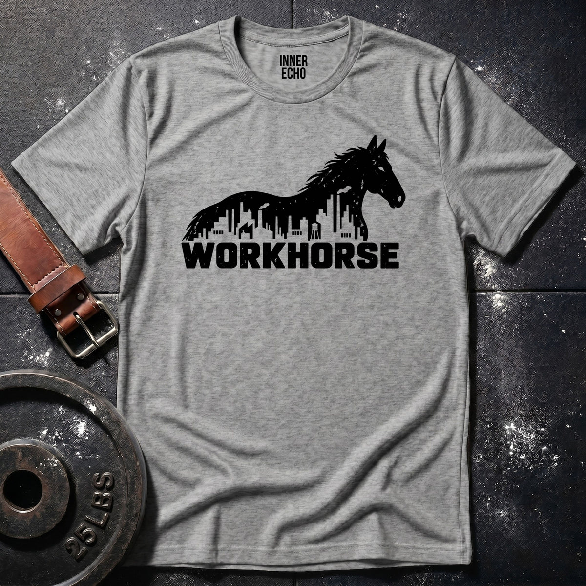 WORKHORSE — T-Shirt