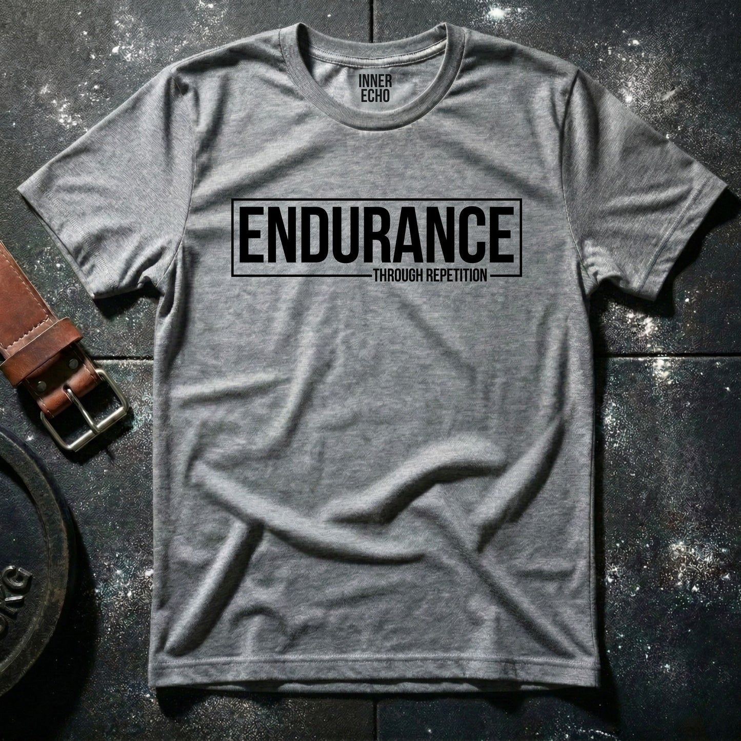 ENDURANCE THROUGH REPETITION — T-Shirt