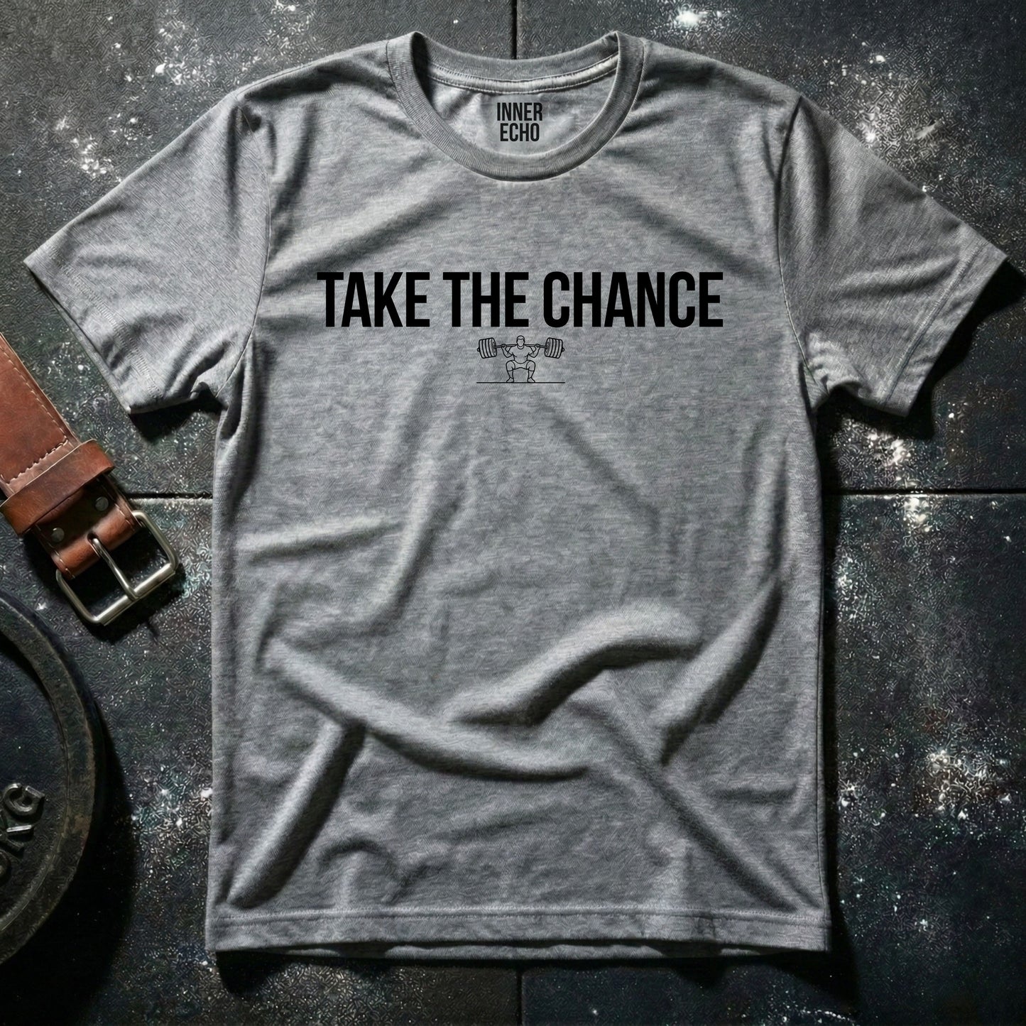 TAKE THE CHANCE — T-Shirt